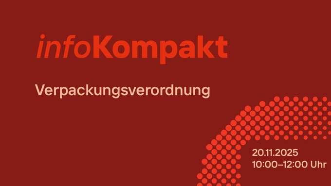 Key-Visual_infoKompakt_EU_Verpackungsverordnung.jpg Key-Visual_infoKompakt_EU_Verpackungsverordnung.jpg